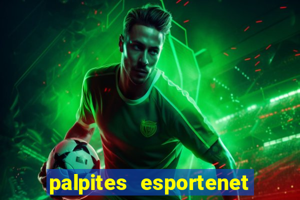 palpites esportenet jogos de hoje